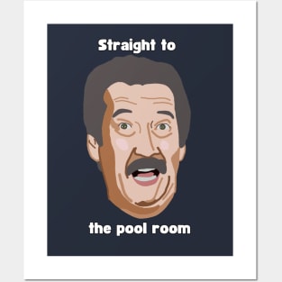 Straight to The Pool Room Posters and Art